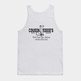 Cousin Eddie's Septic Services Tank Top